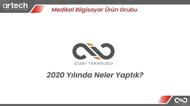 2020 Yılı - Artech Medikal Bilgisayar Ürün Grubu