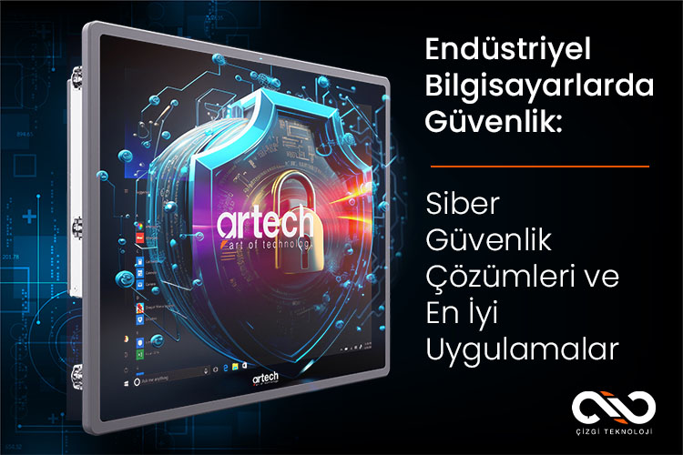 Endüstriyel Bilgisayarlarda Siber Güvenlik