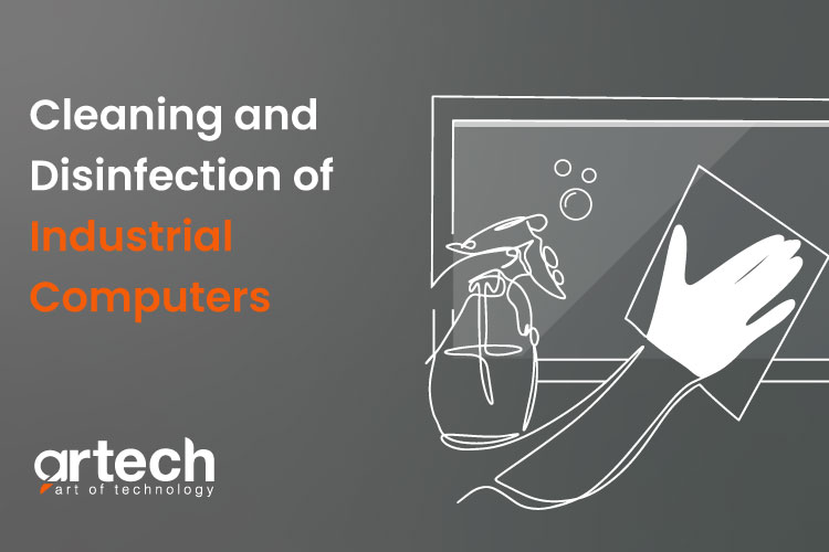 Artech Guide to Cleaning Industrial Computers Artech Guide to Cleaning Industrial Computers