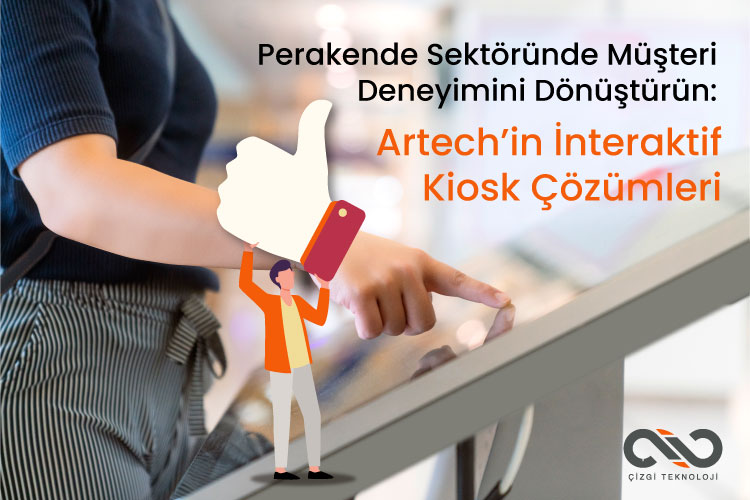 Perakende Sektörüne Özel Dijital Kiosk Çözümleri