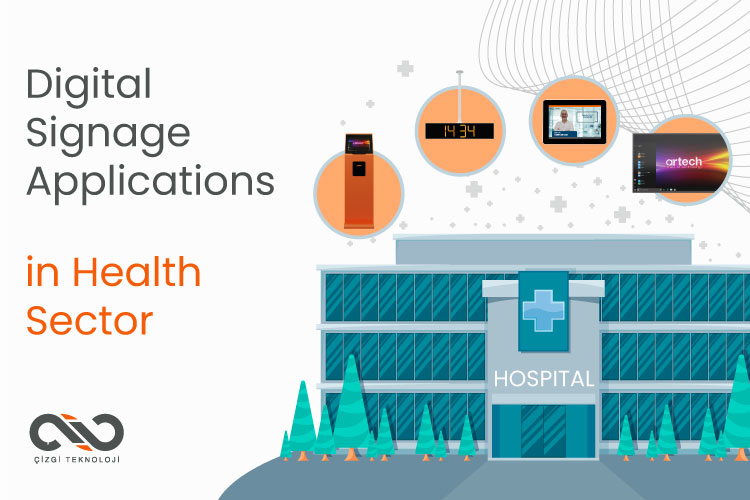 Digital Signage Applications in the Health Sector Digital Signage Applications in the Health Sector