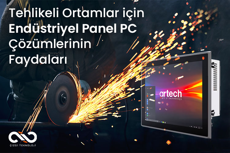 Tehlikeli Ortamlar İçin Endüstriyel Panel PC Çözümleri