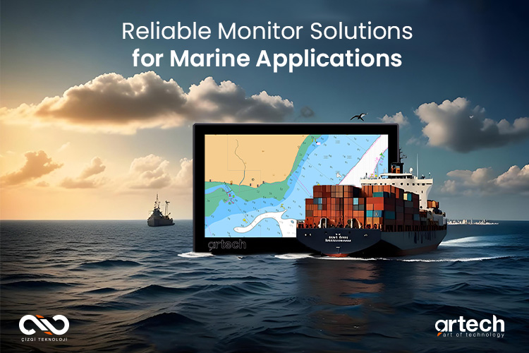 Reliable Monitor Solutions for Marine Applications Reliable Monitor Solutions for Marine Applications