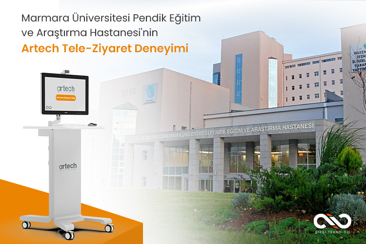 Marmara Üniversitesi Pendik Eğitim ve Araştırma Hastanesi'nin Artech Tele-Ziyaret Deneyimi Marmara Üniversitesi Pendik Eğitim ve Araştırma Hastanesi'nin Artech Tele-Ziyaret Deneyimi