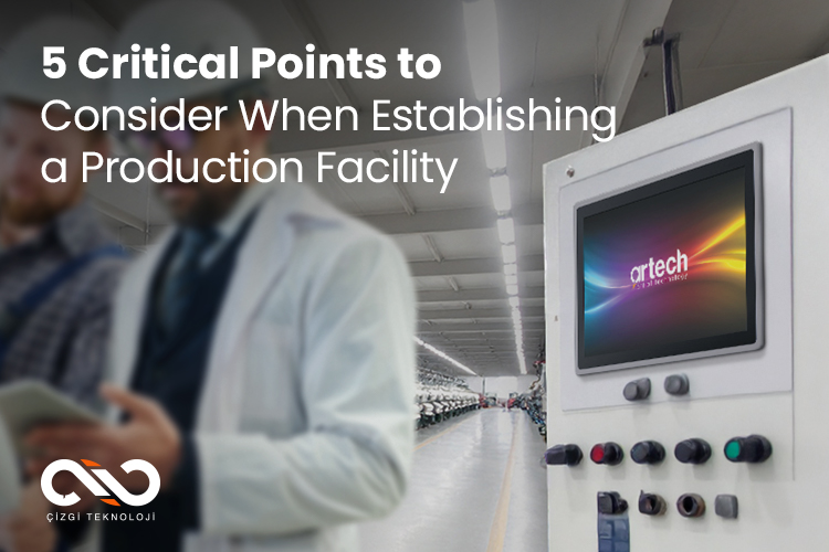5 Key Points for Production Facility Setup 5 Key Points for Production Facility Setup