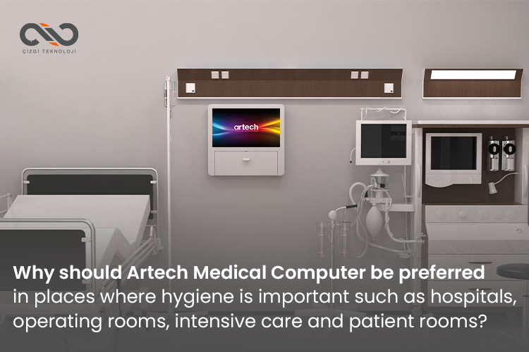 Why Choose Artech Medical Computers for Sterile Environments? Why Choose Artech Medical Computers for Sterile Environments?